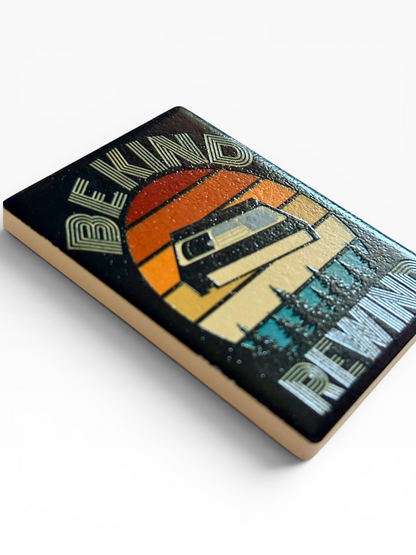 Be Kind Rewind Ceramic Magnet