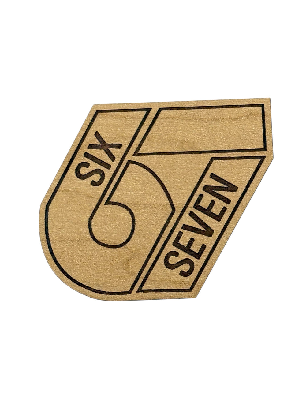 67 Six Seven Magnet