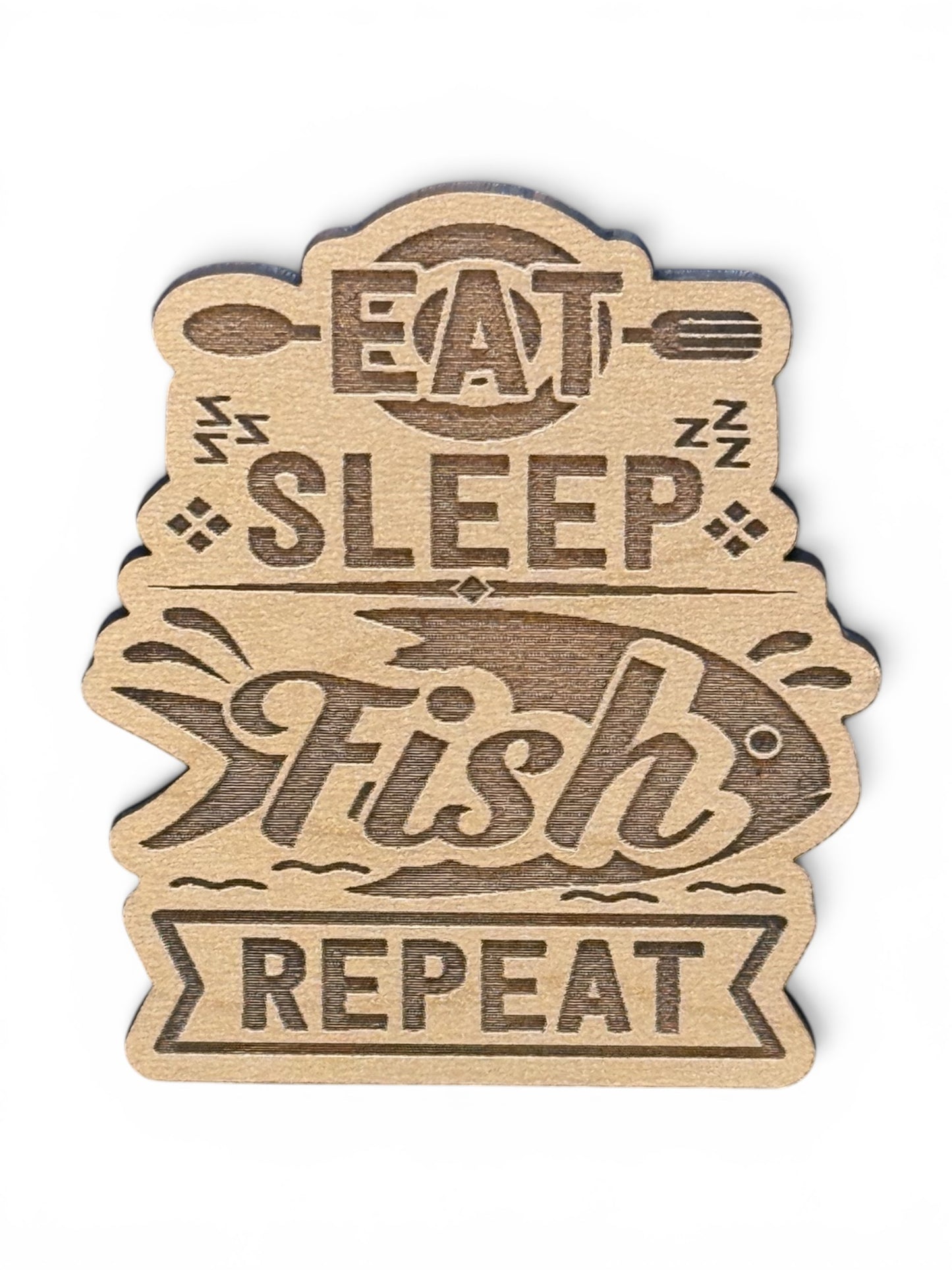 Eat Sleep Fish Repeat Wooden Magnet