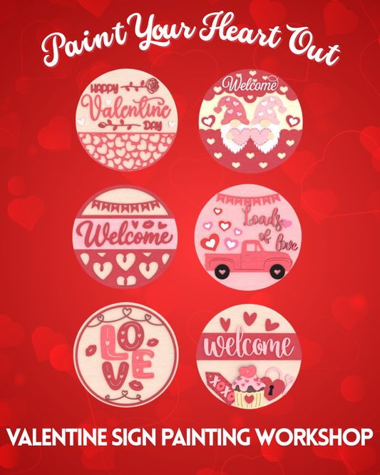 💘 Paint Your Heart Out: Valentine Sign Workshop: January 17th