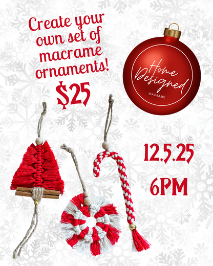 Macrame Christmas Ornament Workshop: December 5th