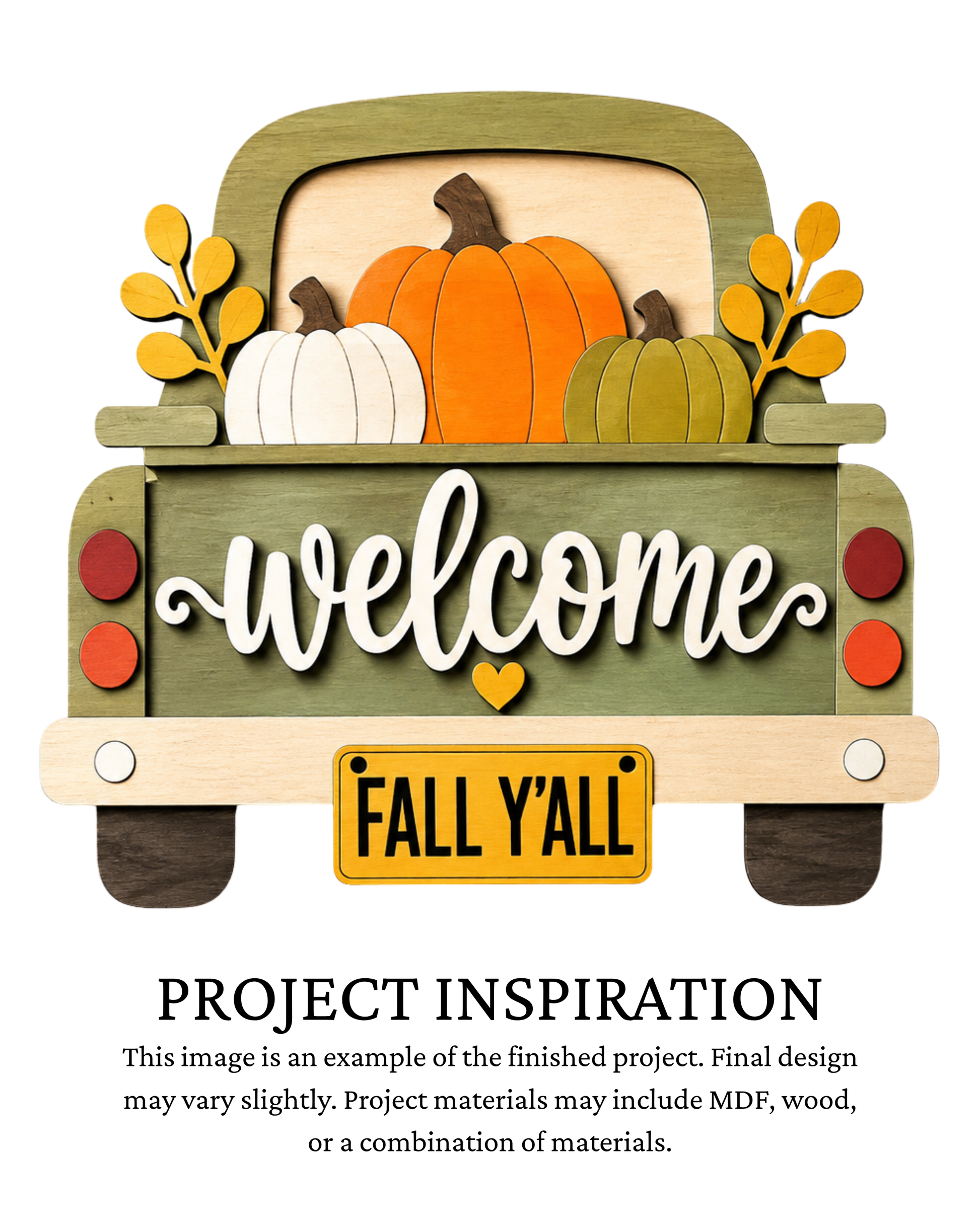 Finished project example of a layered fall door sign featuring a vintage green pickup truck filled with orange, white and green pumpkins, autumn foliage and a “Fall Y’all” license plate. Text below reads “Project Inspiration.”