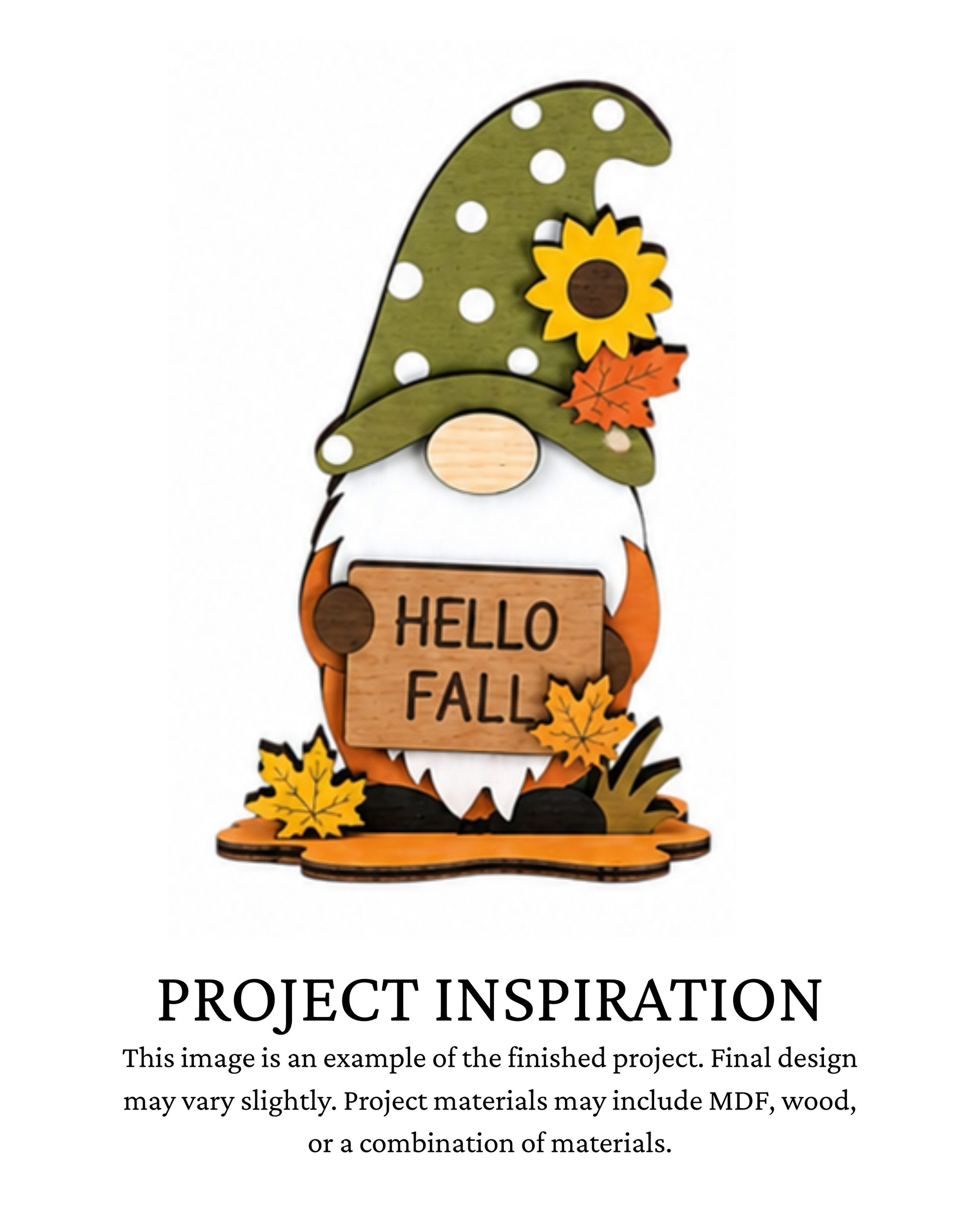 Finished project example of a layered fall gnome shelf sitter wearing a green hat with sunflower accents and holding a “Hello Fall” sign. Text below reads “PROJECT INSPIRATION,” describing it as a finished project example.
