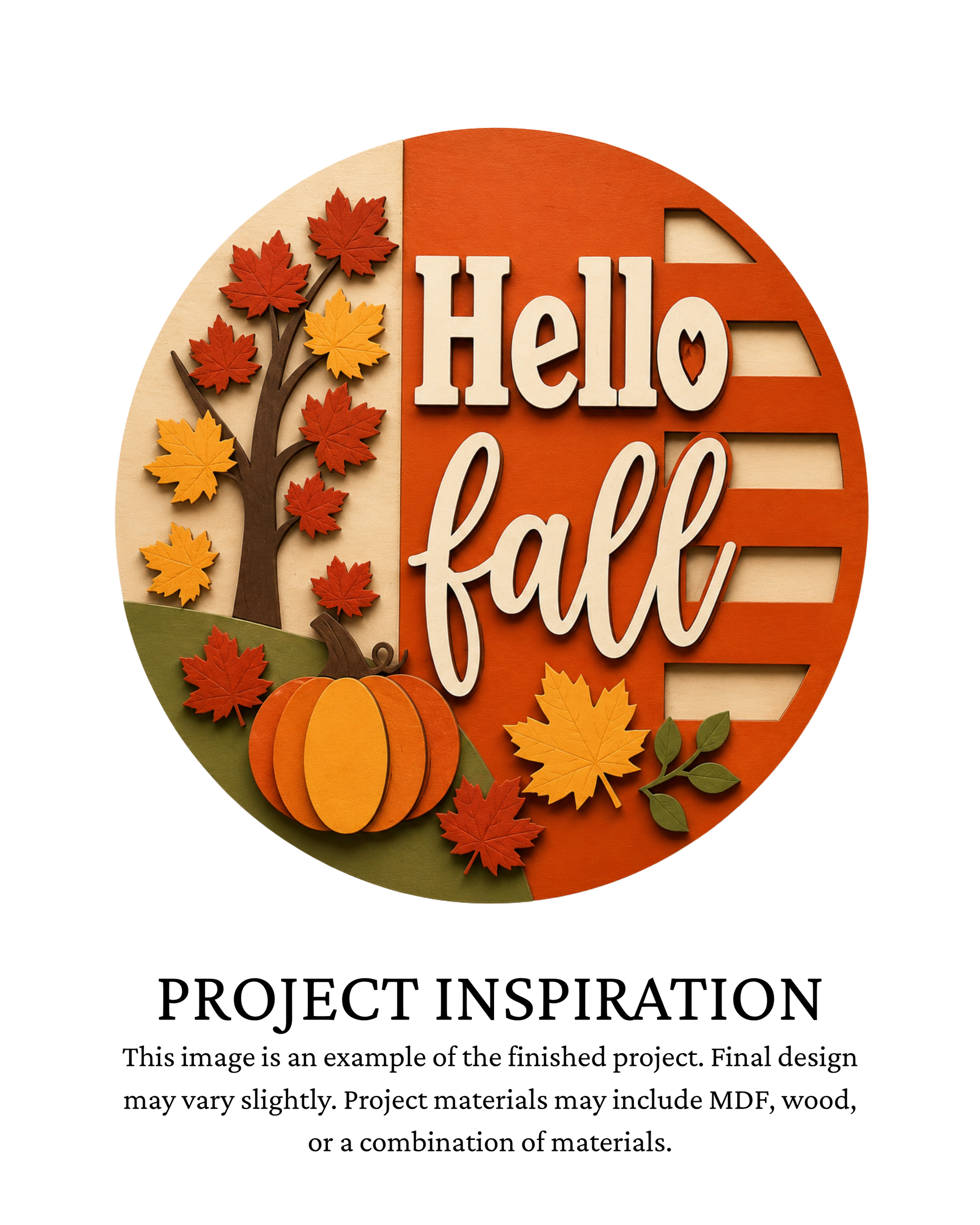 Finished project example of a layered round fall door sign featuring a fall tree with seasonal foliage and a pumpkin  and “Hello Fall” lettering. Text below reads “Project Inspiration.”