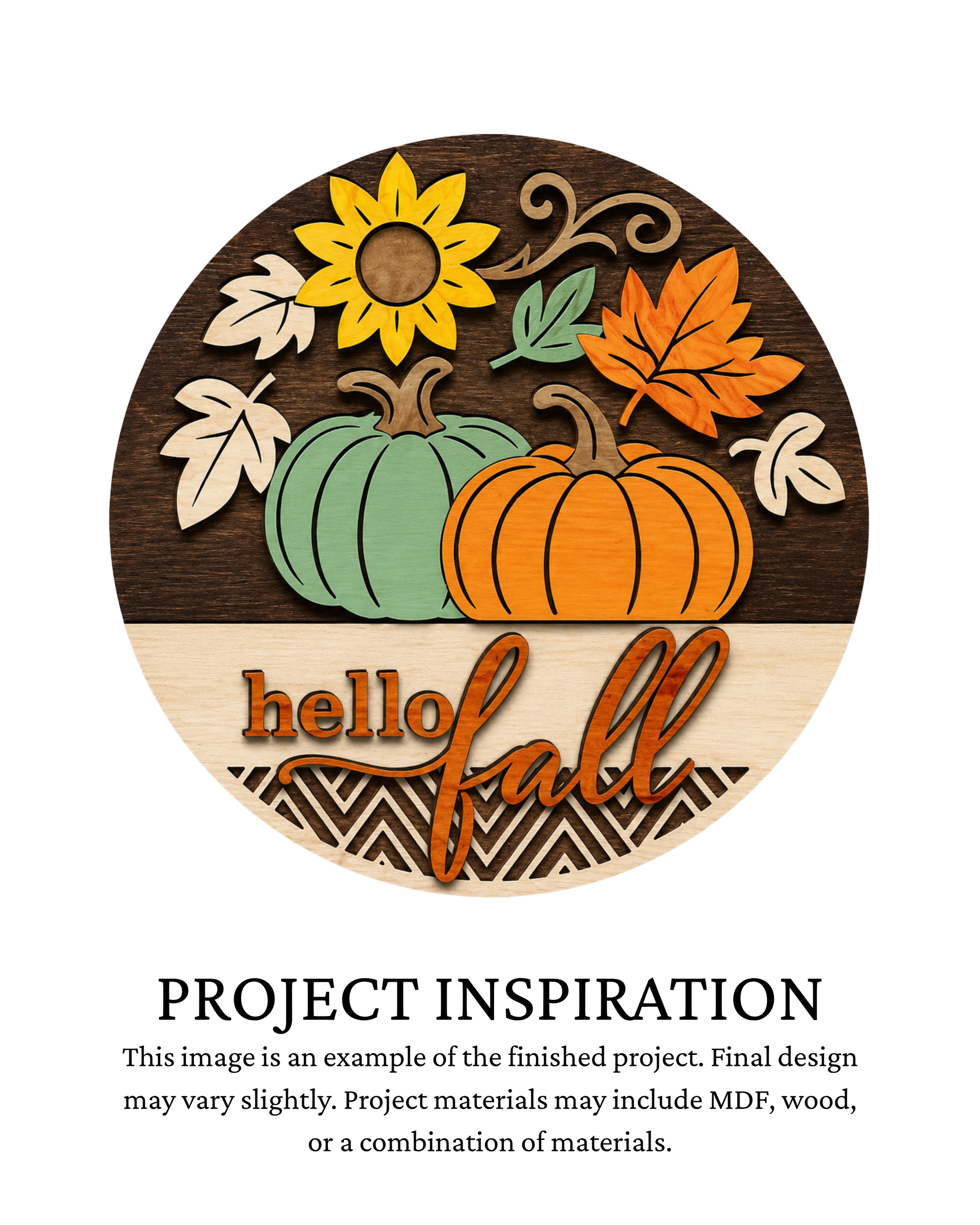 Finished project example of a layered round door sign featuring a bright sunflower, two pumpkins and autumn accents with “Hello Fall” lettering. Text below reads “Project Inspiration.”