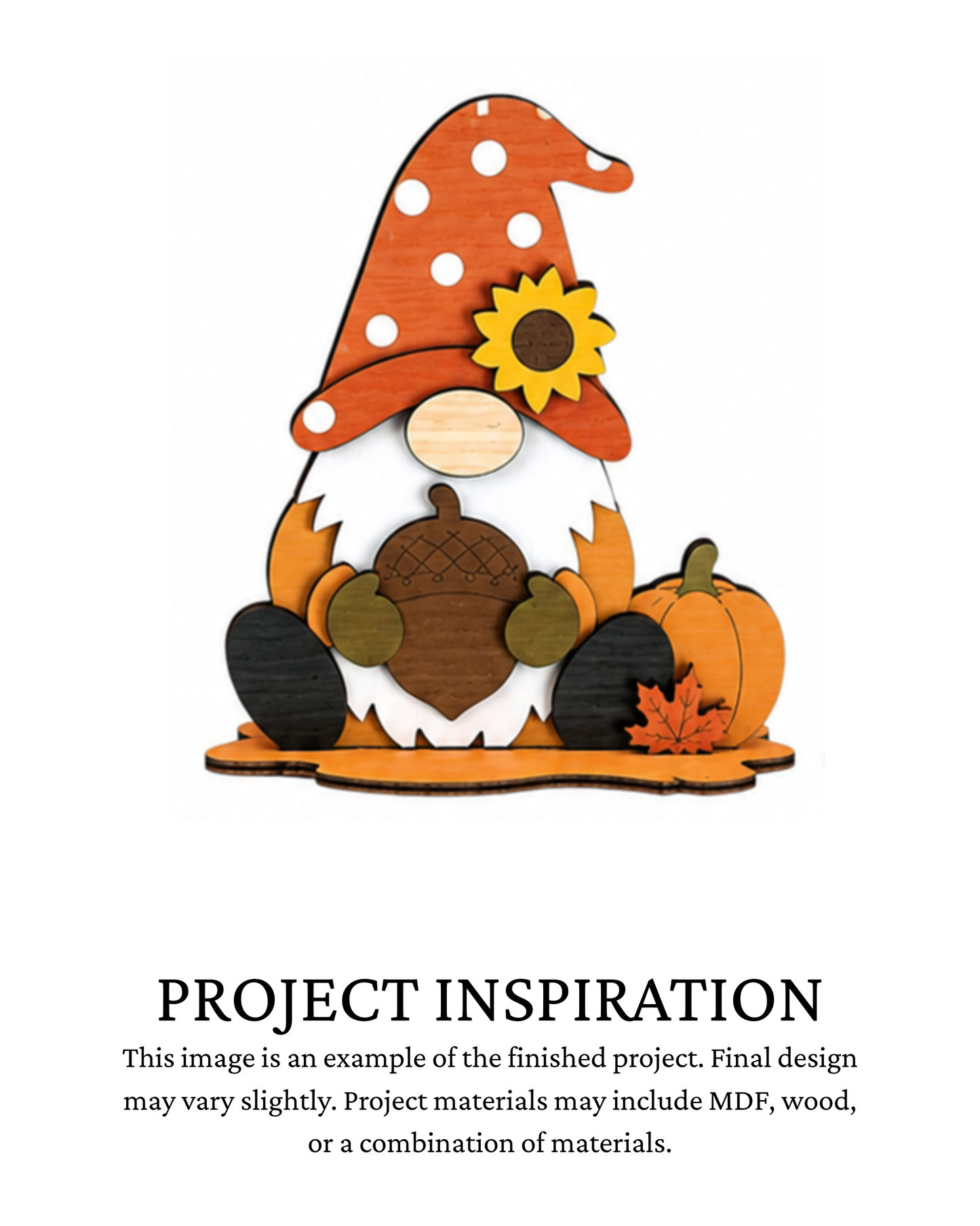 Finished project example of a layered fall gnome shelf sitter wearing an orange hat and holding a pumpkin pie with fall accents. Text below reads “PROJECT INSPIRATION,” describing it as a finished project example.