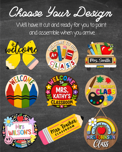 A digital preview graphic showing nine customizable classroom sign designs on a dark chalkboard background. The text at the top reads 'Choose Your Design' with smaller text below saying 'We'll have it cut and ready for you to paint and assemble when you arrive.