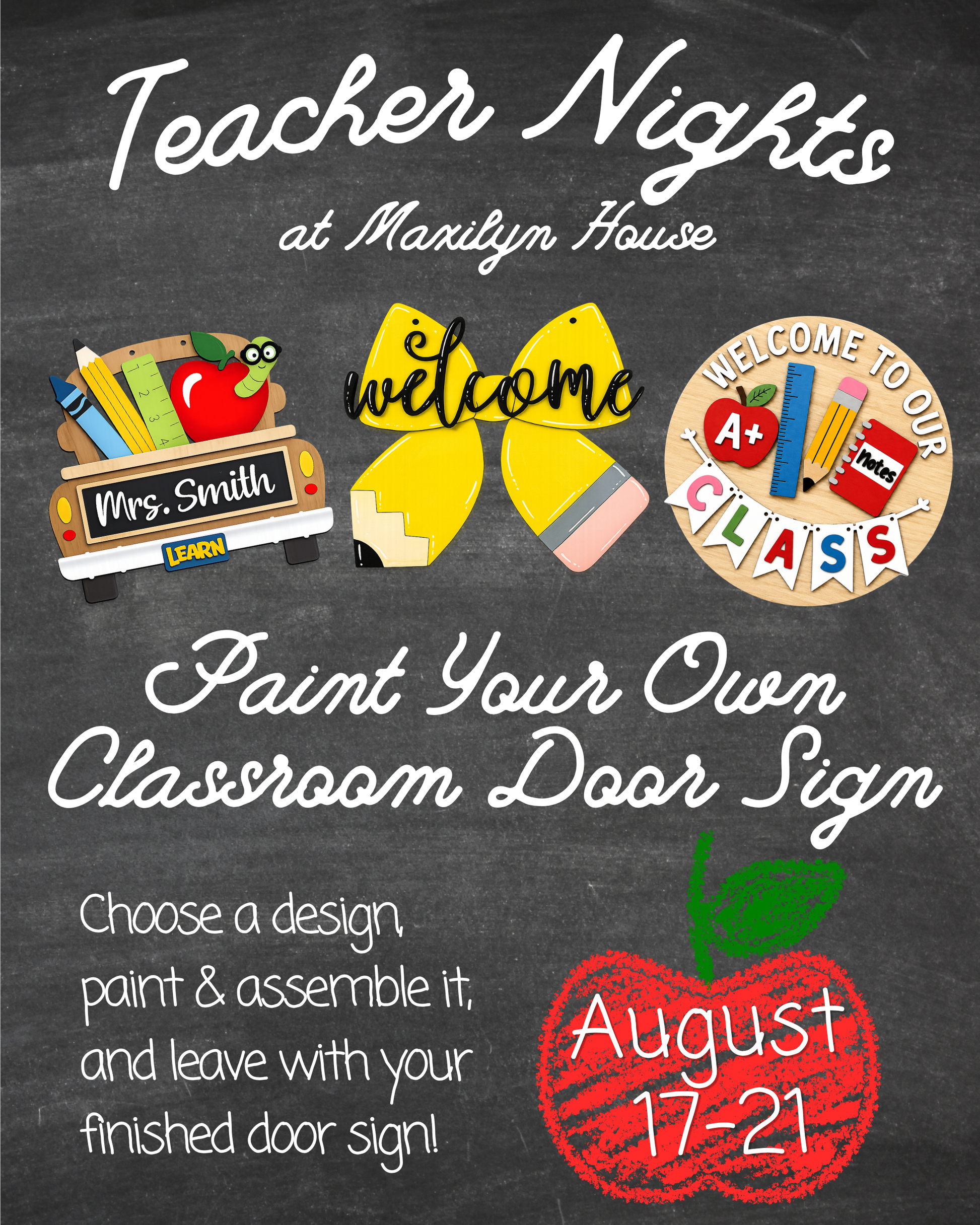 A promotional graphic for a teacher's classroom door sign customization pairing workshop. The design features a dark chalkboard background with white hand-lettered text reading 'Teacher Nights at Maxilyn House' and 'Paint Your Own Classroom Door Sign.